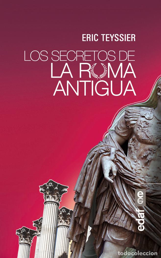 Livres: SECRETOS DE LA ROMA ANTIGUA,LOS - TEYSSIER, ERIC