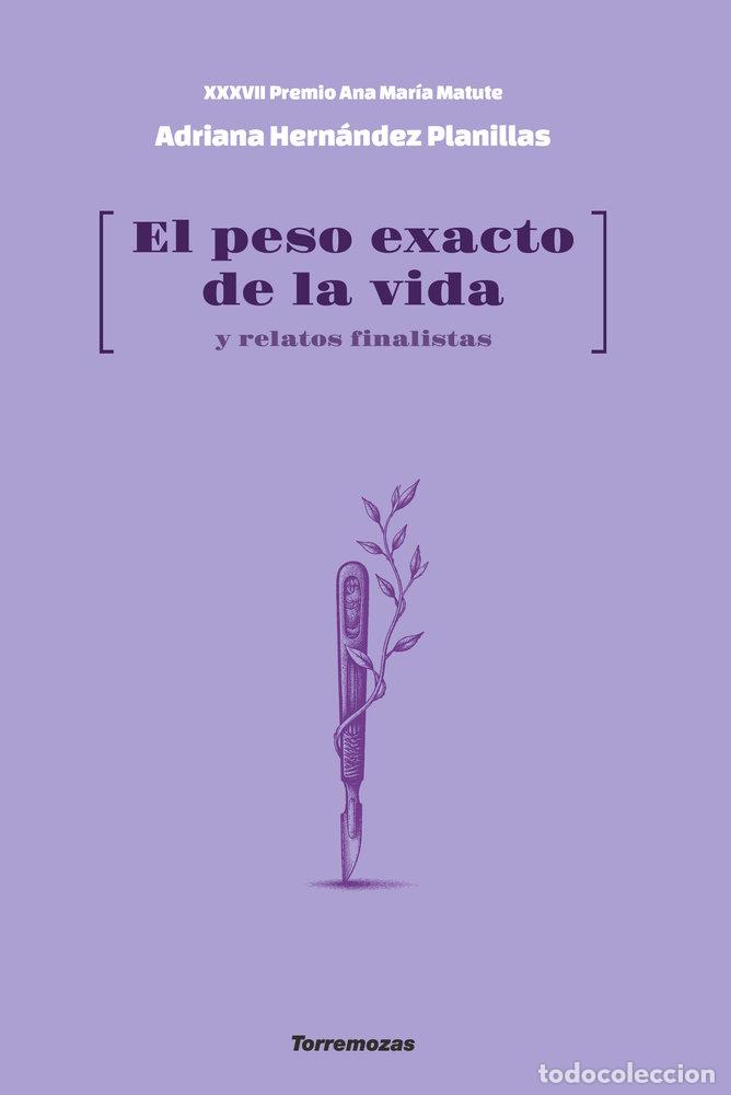 Libri: EL PESO EXACTO DE LA VIDA - AA.VV