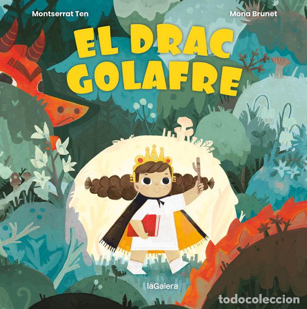 books: EL DRAC GOLAFRE - TEN, MONTSE