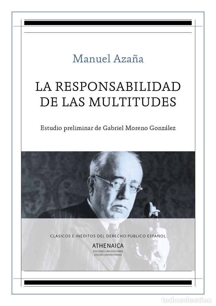 Libri: RESPONSABILIDAD DE LAS MULTITUDES,LA - AZA&Ntilde;A DIAZ, MANUEL