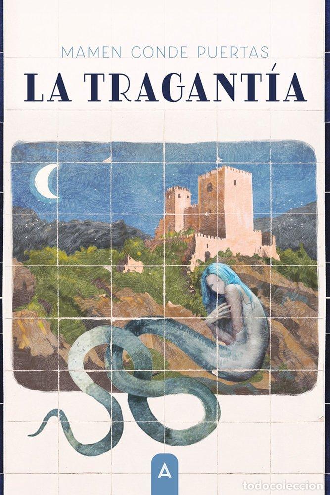 Livres: LA TRAGANTIA - CONDE PUERTAS, MAMEN