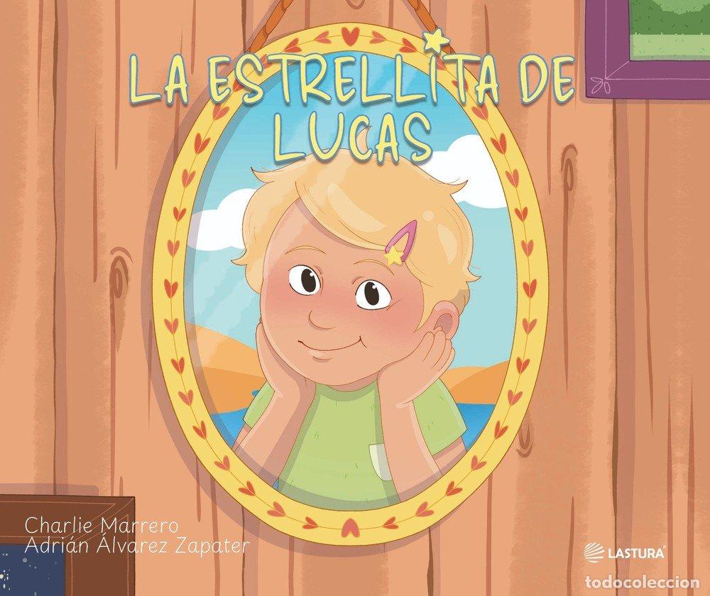 Livres: LA ESTRELLITA DE LUCAS - MARRERO, CHARLIE