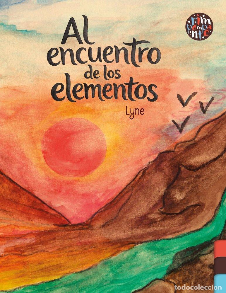Libros: AL ENCUENTRO DE LOS ELEMENTOS - SIN A&Ntilde;ADIR, LYNE