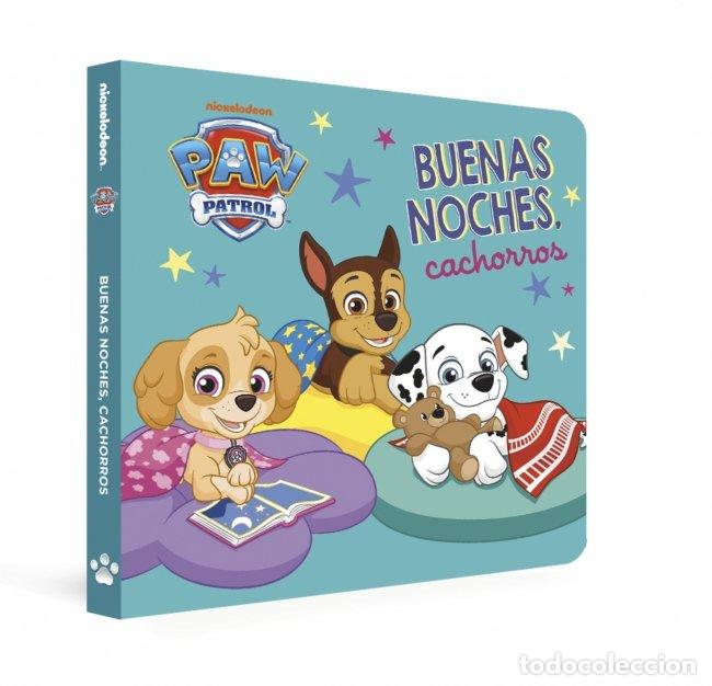 B&uuml;cher: BUENAS NOCHES CACHORROS PAW PATROL PATRULLA CANINA PEQUE&Ntilde;AS - NICKELODEON
