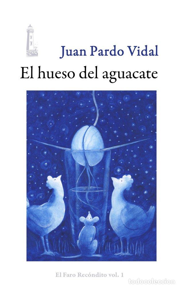 B&uuml;cher: EL HUESO DEL AGUACATE - PARDO VIDAL, JUAN