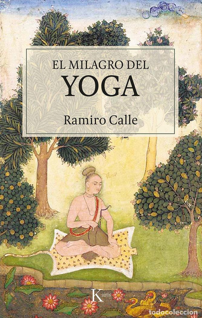 B&uuml;cher: MILAGRO DEL YOGA,EL - CALLE CAPILLA, RAMIRO