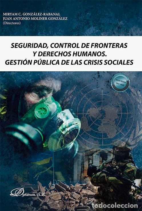 Libri: SEGURIDAD CONTROL DE FRONTERAS Y DERECHOS HUMANOS GESTION - AA.VV.