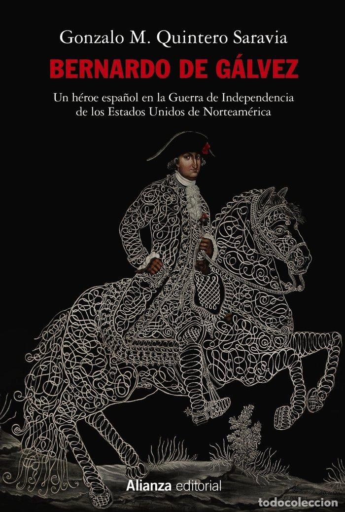 B&uuml;cher: BERNARDO DE GALVEZ - QUINTERO OLIVARES, GONZALO