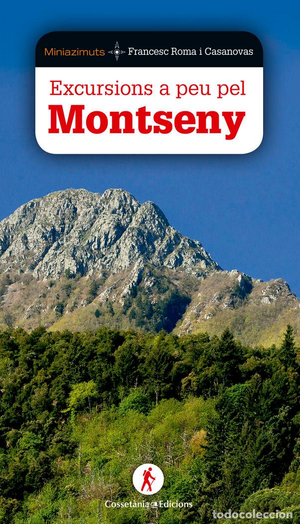 books: EXCURSIONS A PEU PEL MONTSENY - ROMA I CASANOVAS, FRANCESC