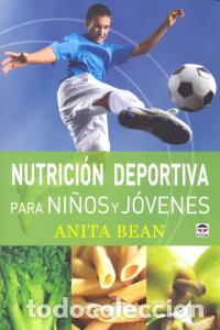 books: NUTRICION DEPORTIVA PARA NI&Ntilde;OS Y JOVENES - BEAN, ANITA