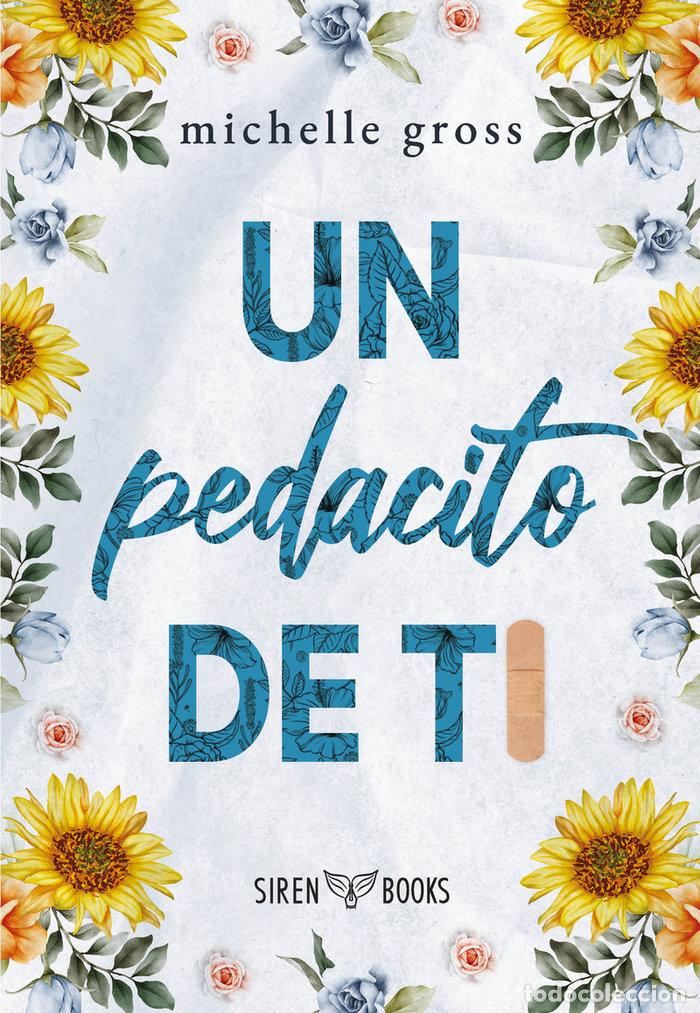 Livros: UN PEDACITO DE TI - GROSS, MICHELLE