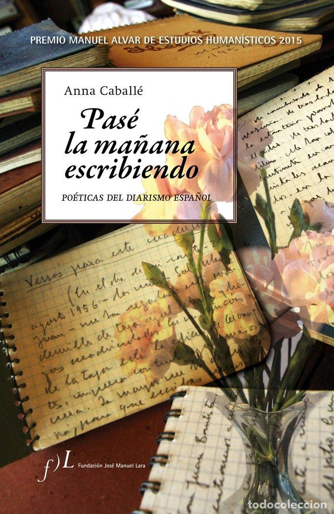 B&uuml;cher: PASE LA MA&Ntilde;ANA ESCRIBIENDO P.MANUEL ALVAR E.HUMANISTICOS 15 - AA.VV