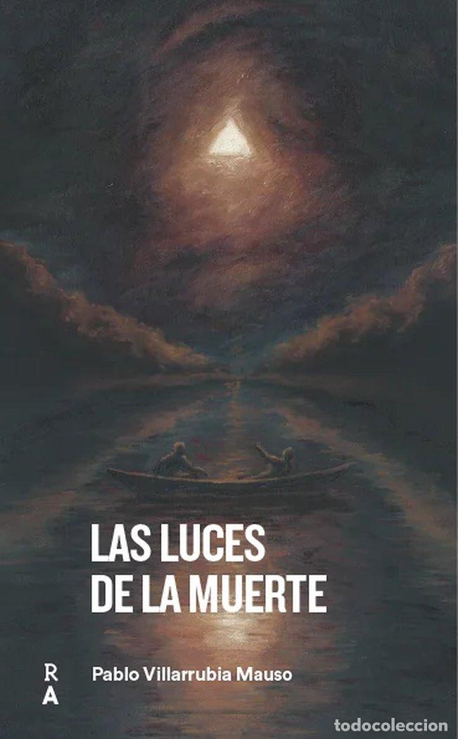 B&uuml;cher: LAS LUCES DE LA MUERTE - VILALRRUBIA MAUSO, PABLO