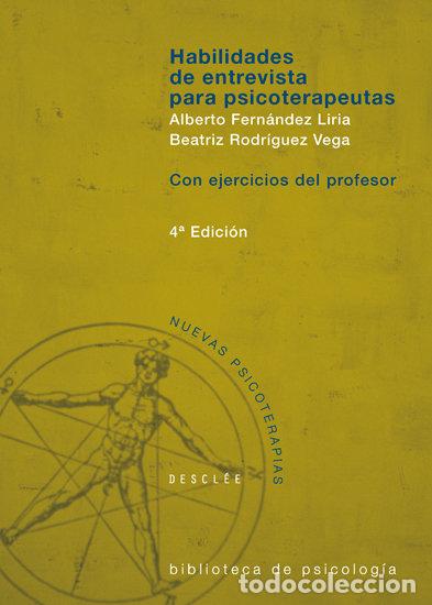 Livres: HABILIDADES DE ENTREVISTAS PARA PSICOTERAPEUTAS - FERNANDEZ LIRIA, ALBERTO : RODRIGUEZ VEG