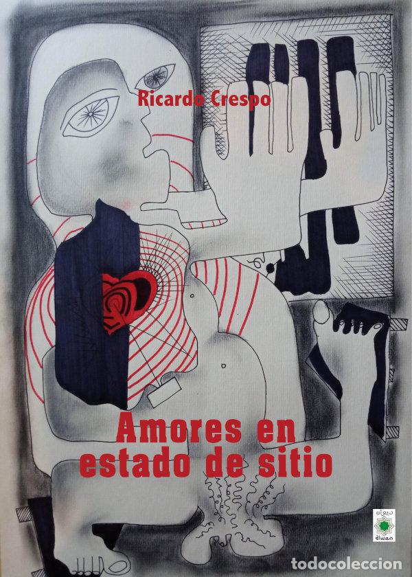 B&uuml;cher: AMORES EN ESTADO DE SITIO - CRESPO, RICARDO