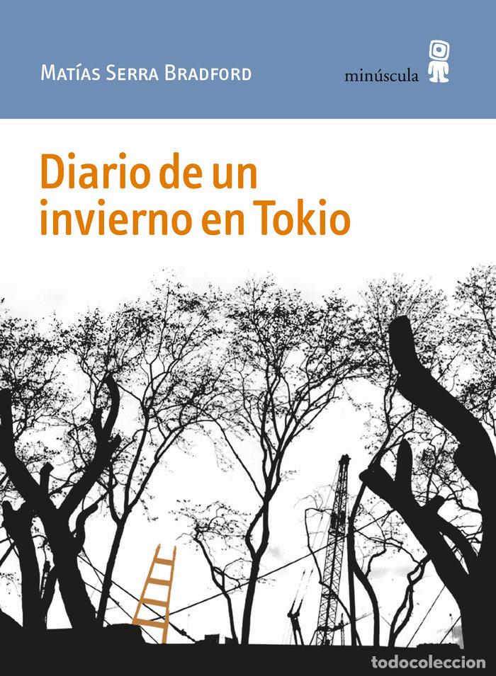 B&uuml;cher: DIARIO DE UN INVIERNO EN TOKIO - SERRA BRADFORD, MATIAS