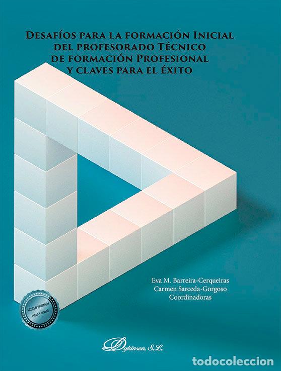 books: DESAFIOS PARA LA FORMACION INICIAL DEL PROFESORADO TECNICO D - SARCEDA GORGOSO, CARMEN