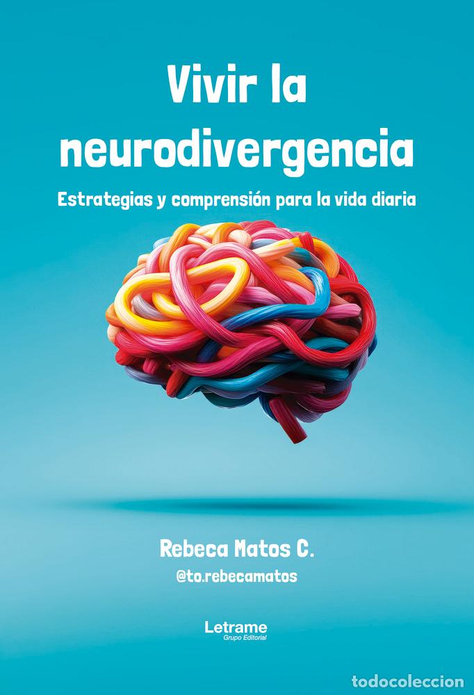 books: VIVIR LA NEURODIVERGENCIA - MATOS C, REBECA