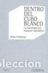 books: DENTRO DEL CUBO BLANCO - ODOHERTY, BRIAN