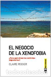 Livros: NEGOCIO DE LA XENOFOBIA,EL - RODIER, CLAIRE
