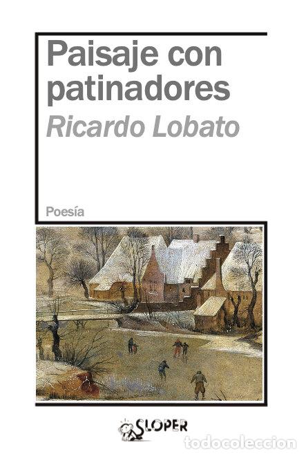 Libros: PAISAJE CON PATINADORES - LOBATO, RICARDO
