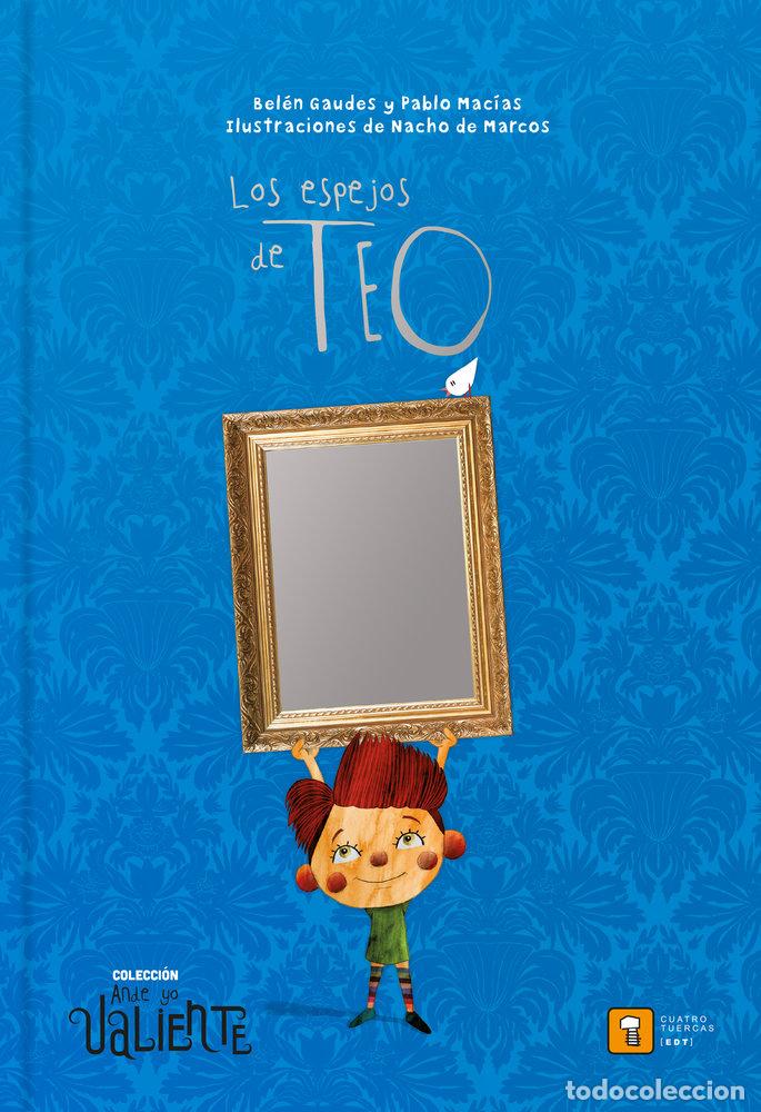 Libros: LOS ESPEJOS DE TEO - MACIAS ALBA, PABLO