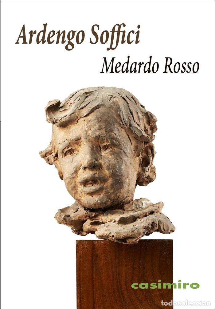 Libros: MEDARDO ROSSO - SOFFICI, ARDENGO