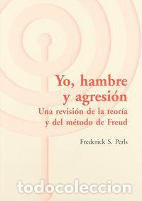Libri: YO HAMBRE Y AGRESION - FREDEREICK S. PERLS
