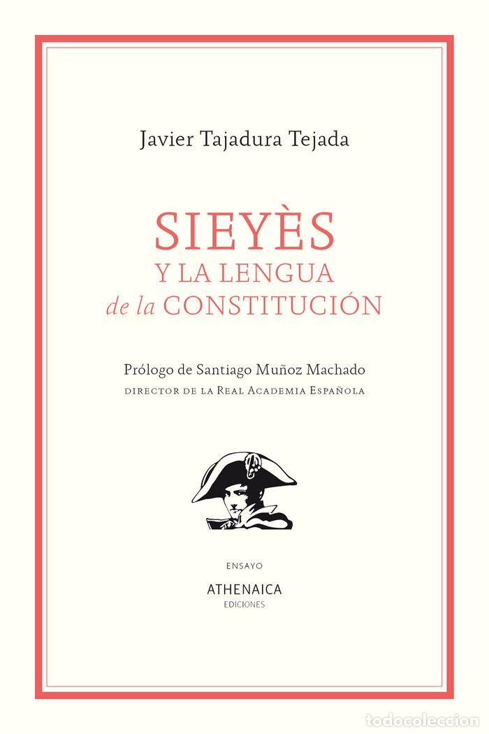 Libri: SIEYES Y LA LENGUA DE LA CONSTITUCION - TAJADURA TEJADA, JAVIER