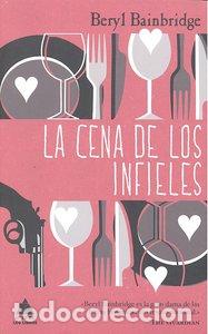 Libri: CENA DE LOS INFIELES,LA - BAINBRIDGE, BERYL
