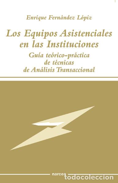 Libros: NARCEA EQUIPOS ASISTENCIALES INSTITUC - FERNANDEZ LOPIZ ENRIQUE