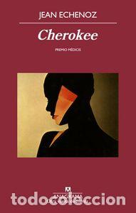 B&uuml;cher: CHEROKEE - ECHENOZ, JEAN