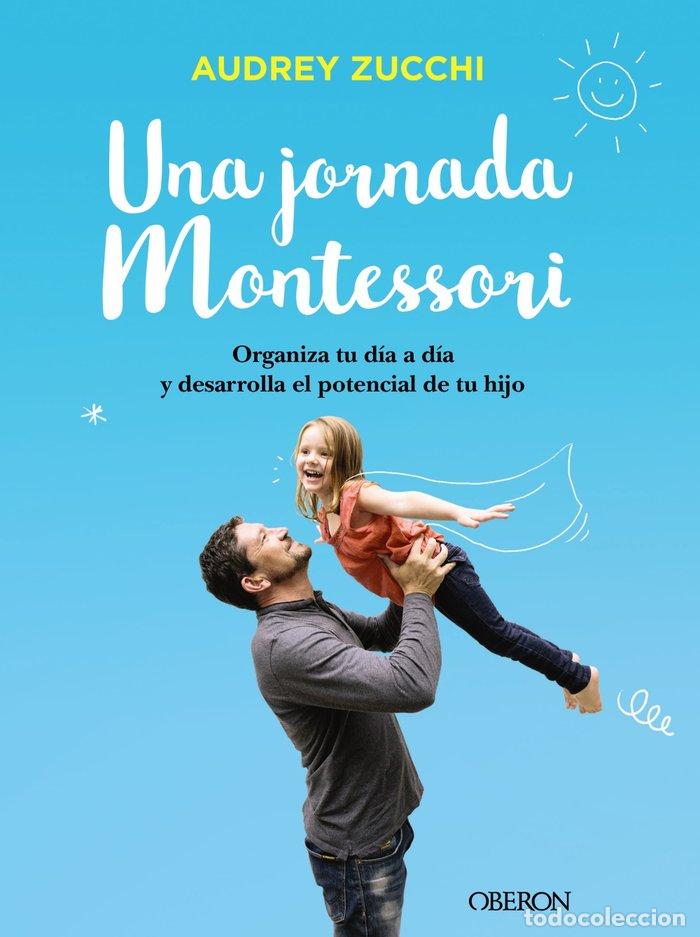 B&uuml;cher: UNA JORNADA MONTESSORI - ZUCCHI, AUDREY