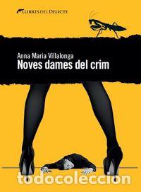 Livros: NOVES DAMES DEL CRIM - VILLALONGA, ANNA MAR&Iacute;A