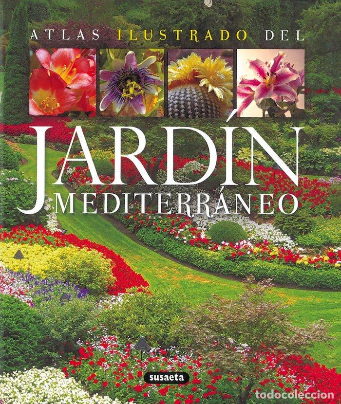 Libros: ATLAS ILUSTRADO JARDIN MEDITERRANEO - SUSAETA, EQUIPO
