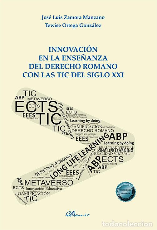 Livres: INNOVACION ENSE&Ntilde;ANZA DERECHO ROMANO CON LAS TIC SIGLO XXI - ZAMORA MANZANO, JOSE LUIS