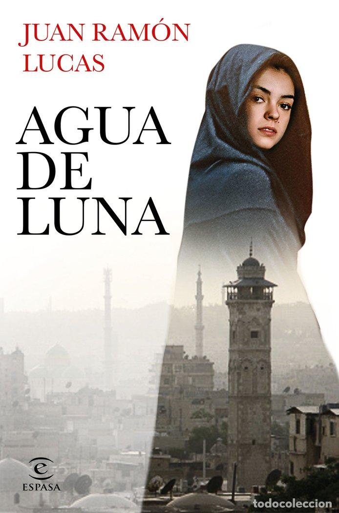 Libri: AGUA DE LUNA - JUAN RAMON LUCAS FERNANDEZ