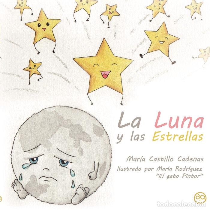 Libri: LA LUNA Y LAS ESTRELLAS - CASTILLO CADENAS, MARIA