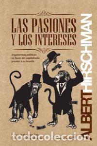 Libros: PASIONES Y LOS INTERESES,LAS - HIRSCHMAN, ALBERT