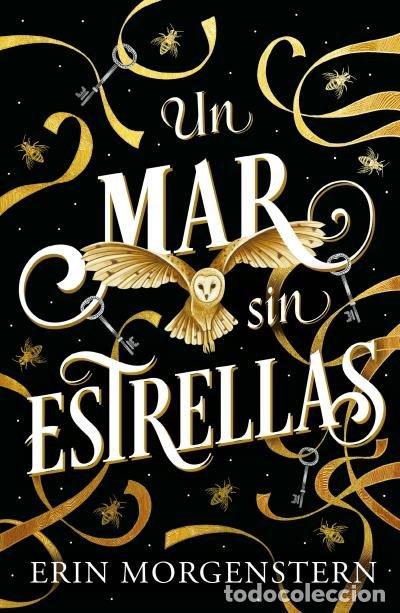 Libros: UN MAR SIN ESTRELLAS - MORGENSTERN, ERIN