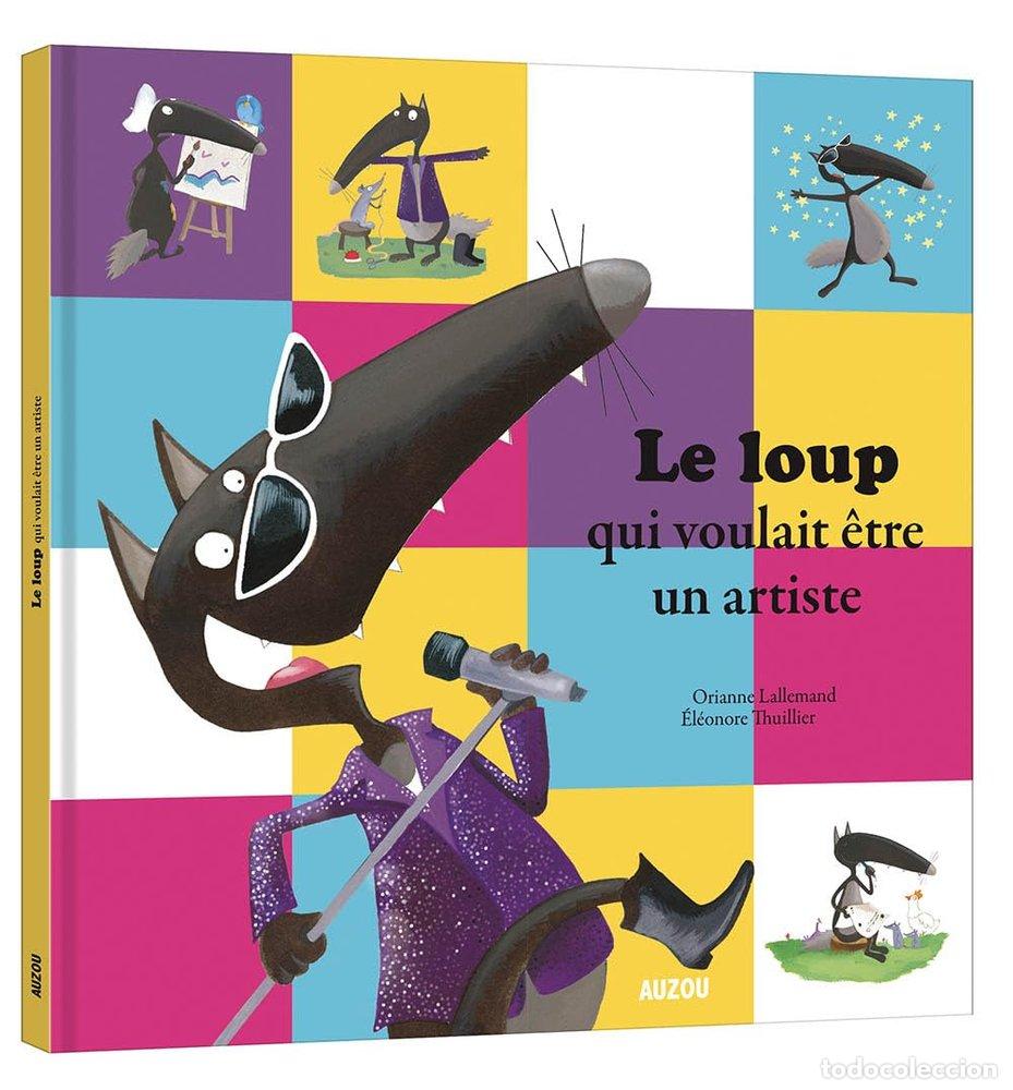 Libros: LE LOUP QUI VOULAIT &Ograve;TRE UN ARTISTE - LALLEMAND, ORIANNE
