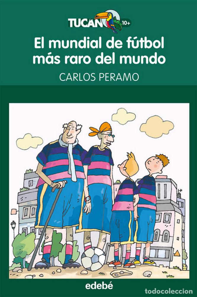 Livros: MUNDIAL DE FUTBOL MAS RARO DEL MUNDO,EL TUCAN - PERAMO, CARLOS