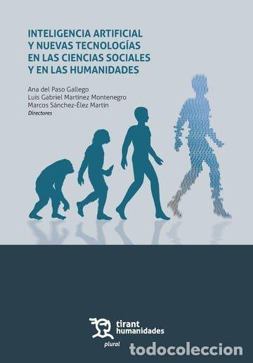 B&uuml;cher: INTELIGENCIA ARTIFICIAL Y NUEVAS TECNOLOGIAS EN LAS CIENCIA - DEL PASO GALLEGO, ANA