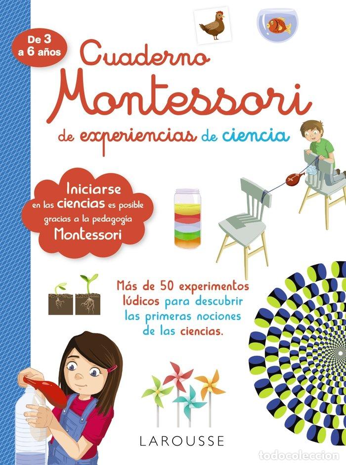 Livres: CUADERNO MONTESSORI DE EXPERIENCIAS DE CIENCIA - LAROUSSE EDITORIAL