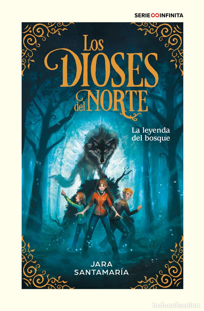 Libri: LA LEYENDA DEL BOSQUE EDICION ESCOLAR LOS DIOSES DEL NORTE - SANTAMARIA, JARA