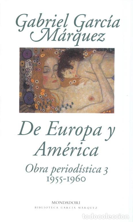 Libros: OBRA PERIODISTICA 3 DE EUROPA A AMERICA BGM - GARCIA MARQUEZ, GABRIEL