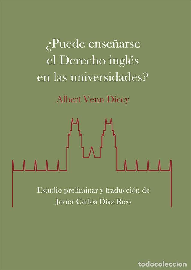 Libri: PUEDE ENSE&Ntilde;ARSE EL DERECHO INGLES EN LAS UNIVERSIDADES - VENN DICEY, ALBERT