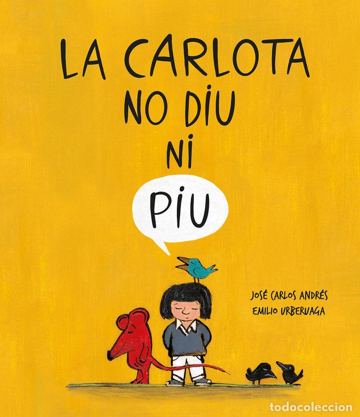 Libros: CARLOTA NO DIU NI PIU,LA - ANDRES