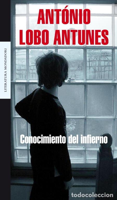 Livres: CONOCIMIENTO DEL INFIERNO - LOBO ANTUNEZ, ANTONIO