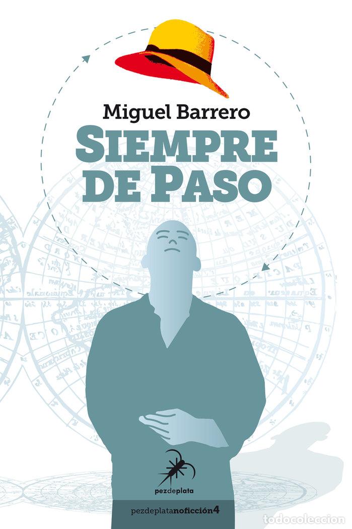 Livres: SIEMPRE DE PASO - BARRERO, MIGUEL